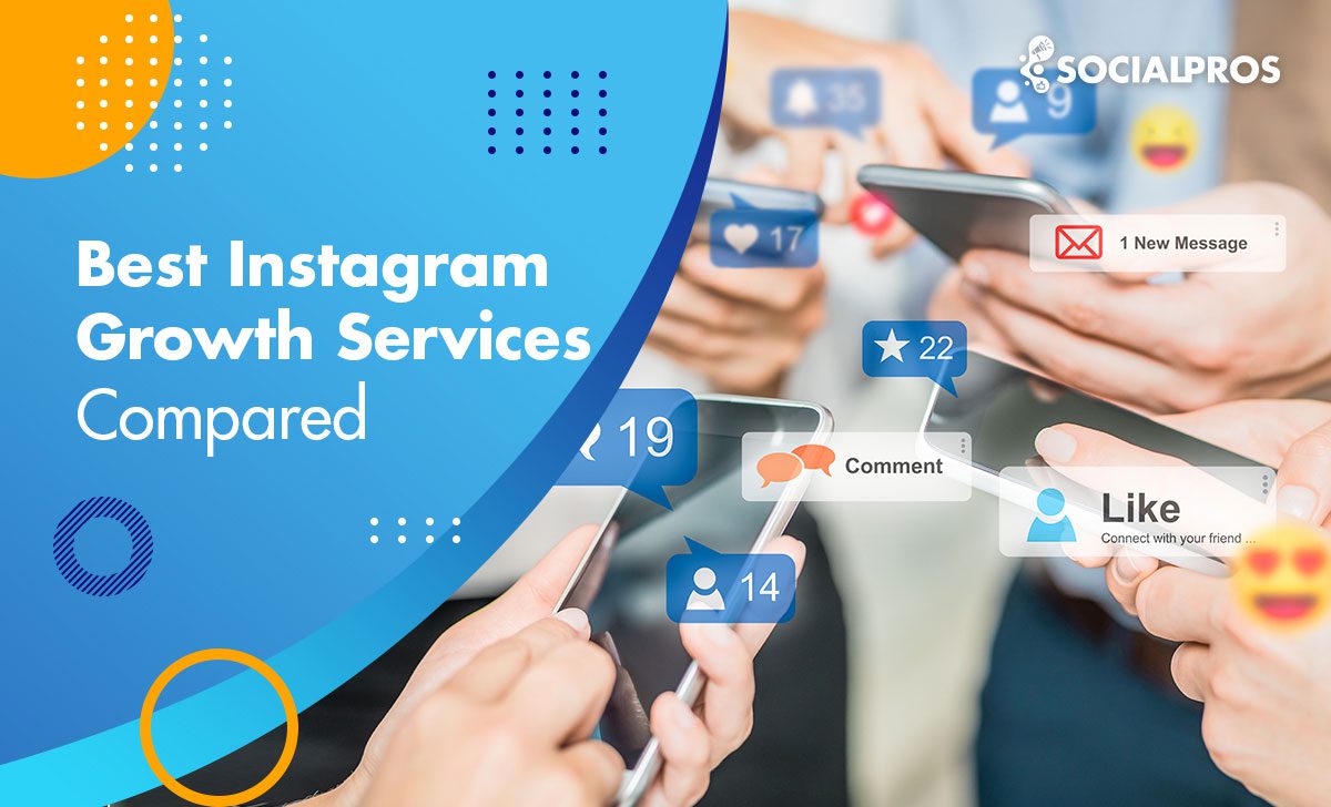 Read more about the article 17 Best Instagram Growth Services [Updated for 2024]