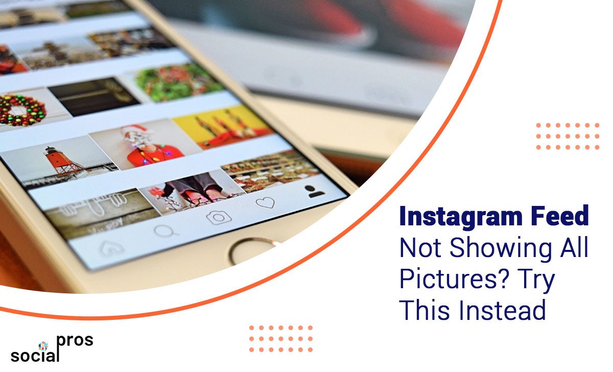 Read more about the article Instagram Feed Not Showing All Pictures? 5 Best Ways to Fix It in 2024!
