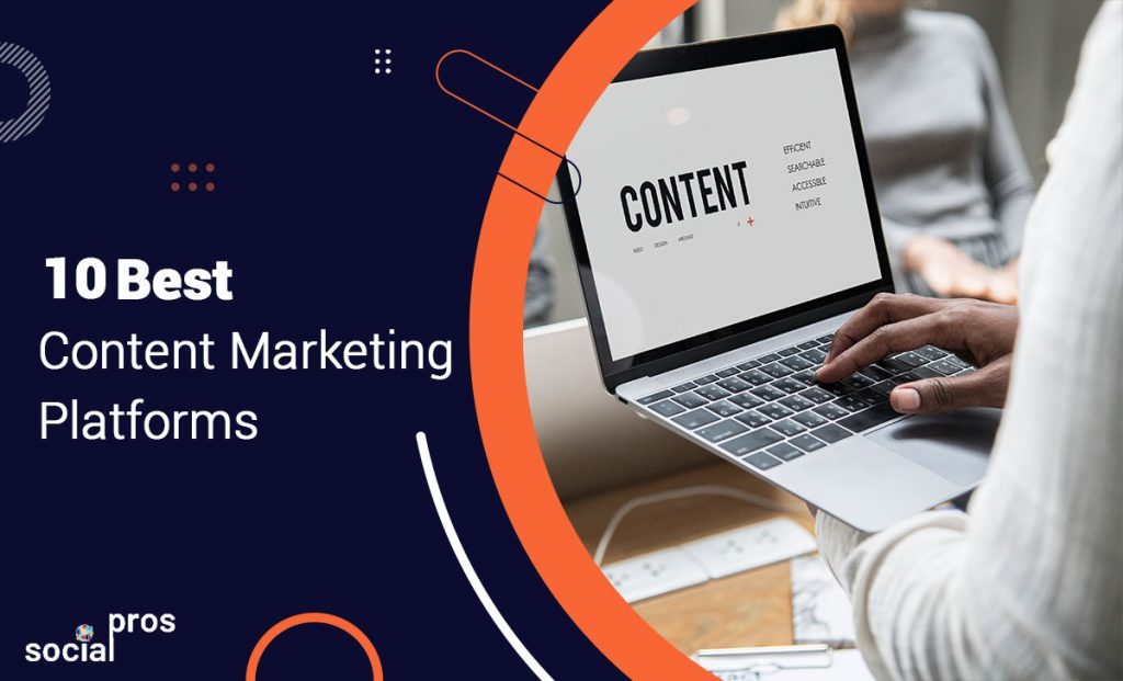 Read more about the article 10 Best Content Marketing Platforms to Boost Business Growth
