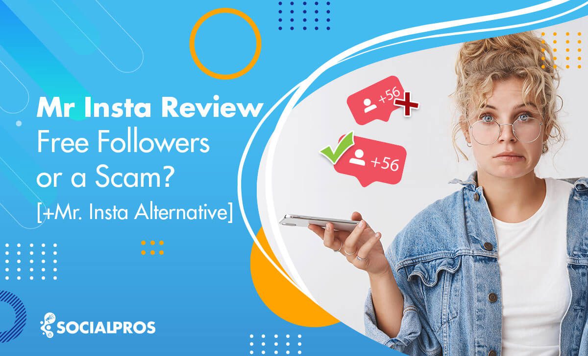 Read more about the article Mr Insta Review 2023 *It Is a Scam!* + [The Best Mr. Insta Alternative]