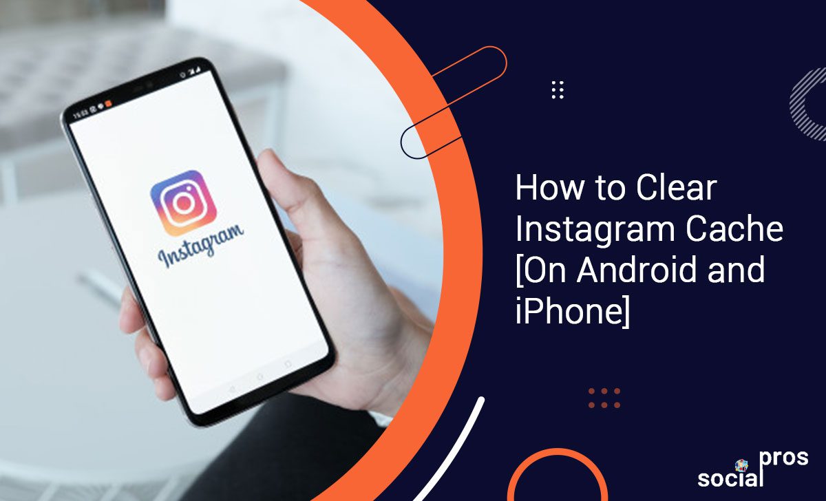 How to Clear Instagram Cache [On Android, iPhone, and Browsers]