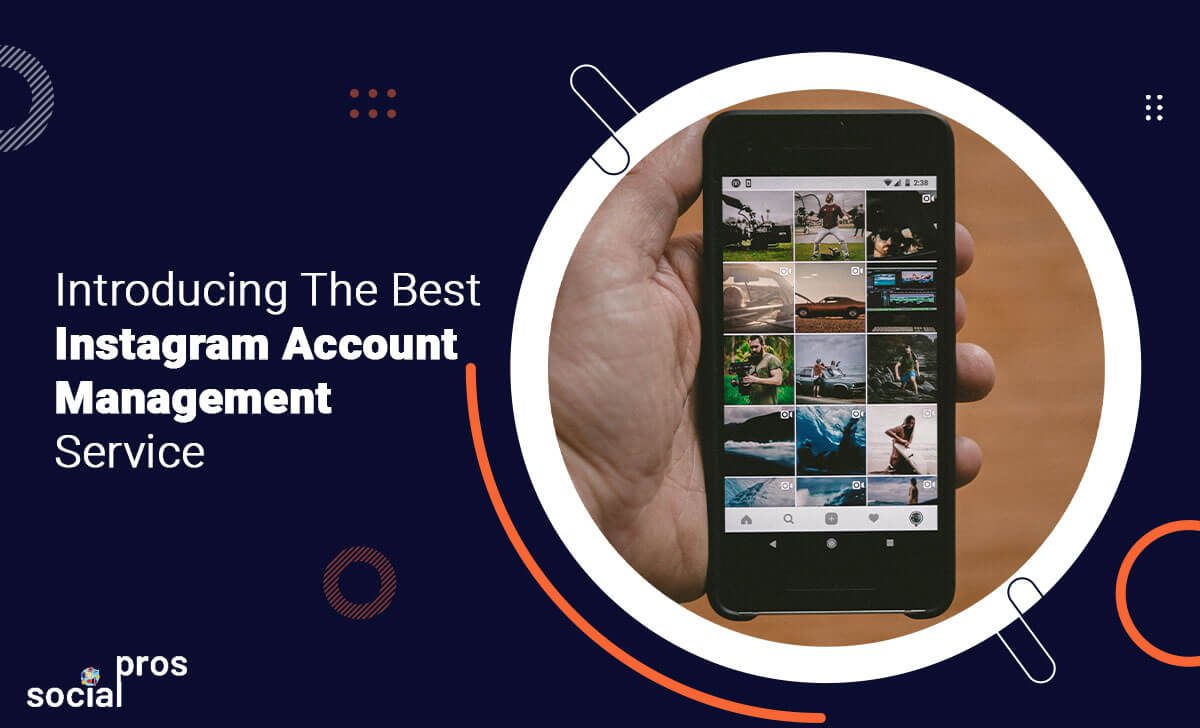 Instagram Account Management: The Best Service to Use in 2021