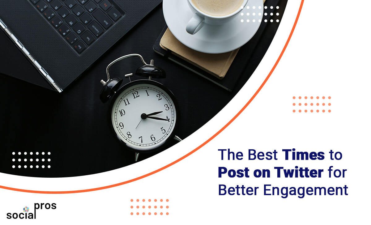 The Best Times to Post on Twitter for Better Engagement