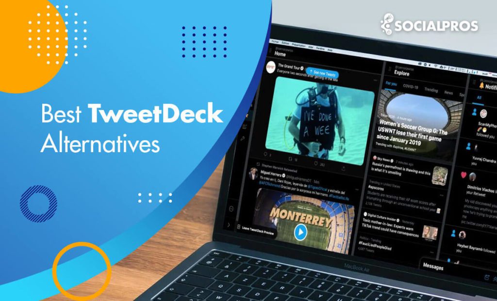 10 Best TweetDeck Alternatives Social Pros