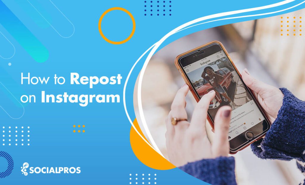 Read more about the article How to Repost on Instagram