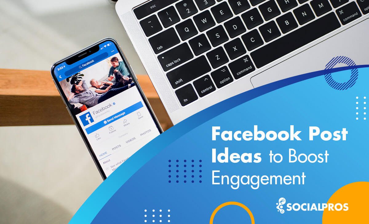 Interactive Facebook Post Ideas to Boost Engagement