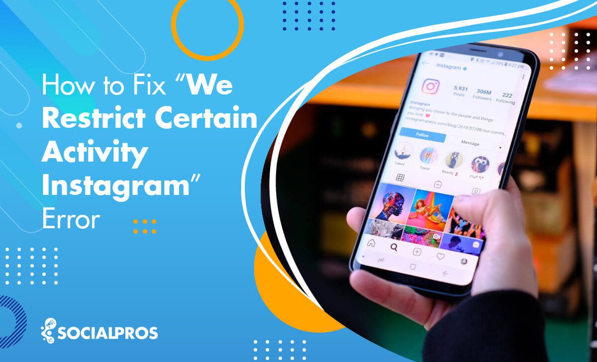 Read more about the article “We Restrict Certain Activity on Instagram”: 10 Best Strategies to Fix Instagram Restrictions”