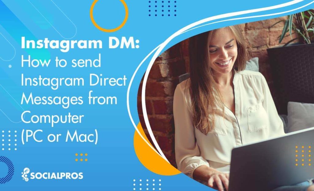 instagram-dm-how-to-send-instagram-messages-on-computer-social-pros