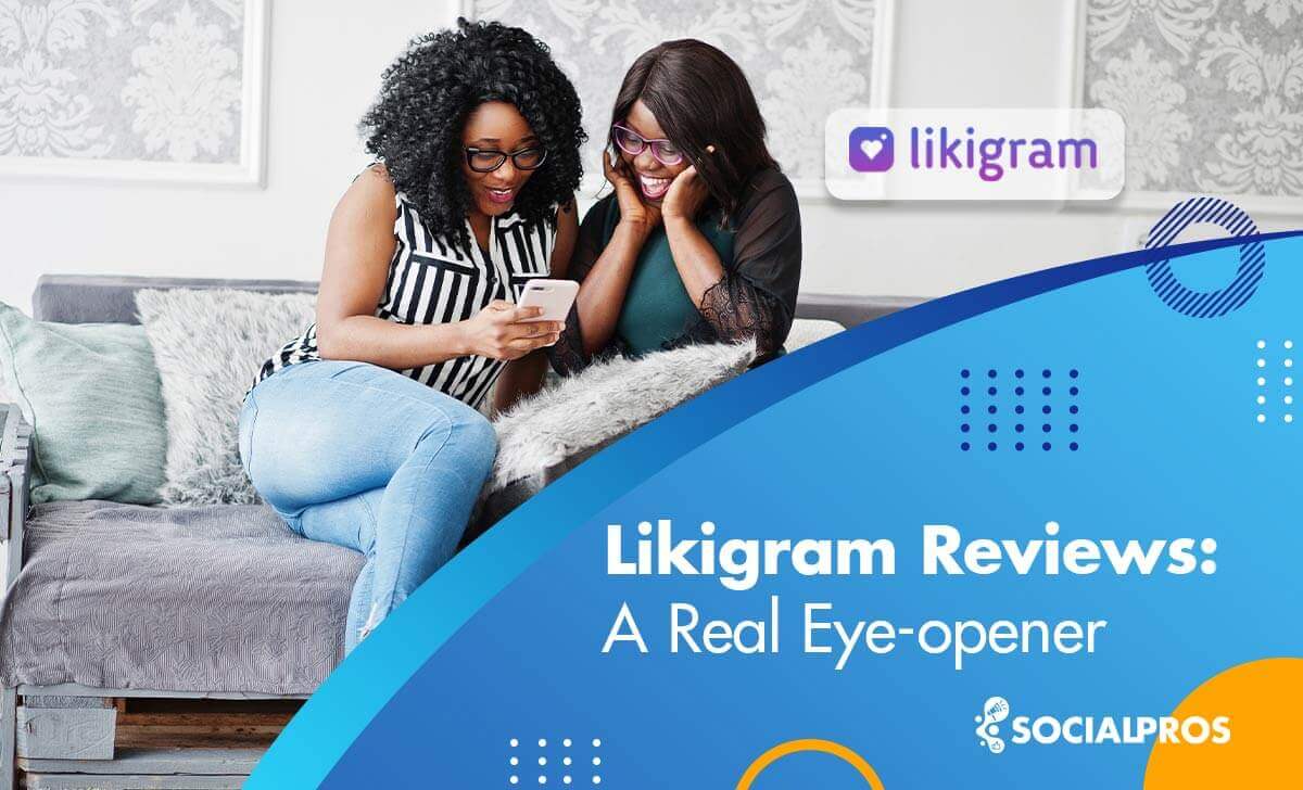 Likigram 2022 Review; A Real Eye-Opener!