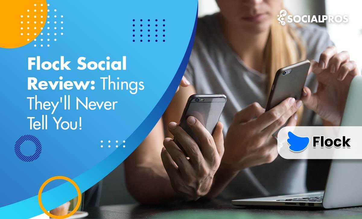 Read more about the article Flock Social Review In 2023: Things They’ll Never Tell You!