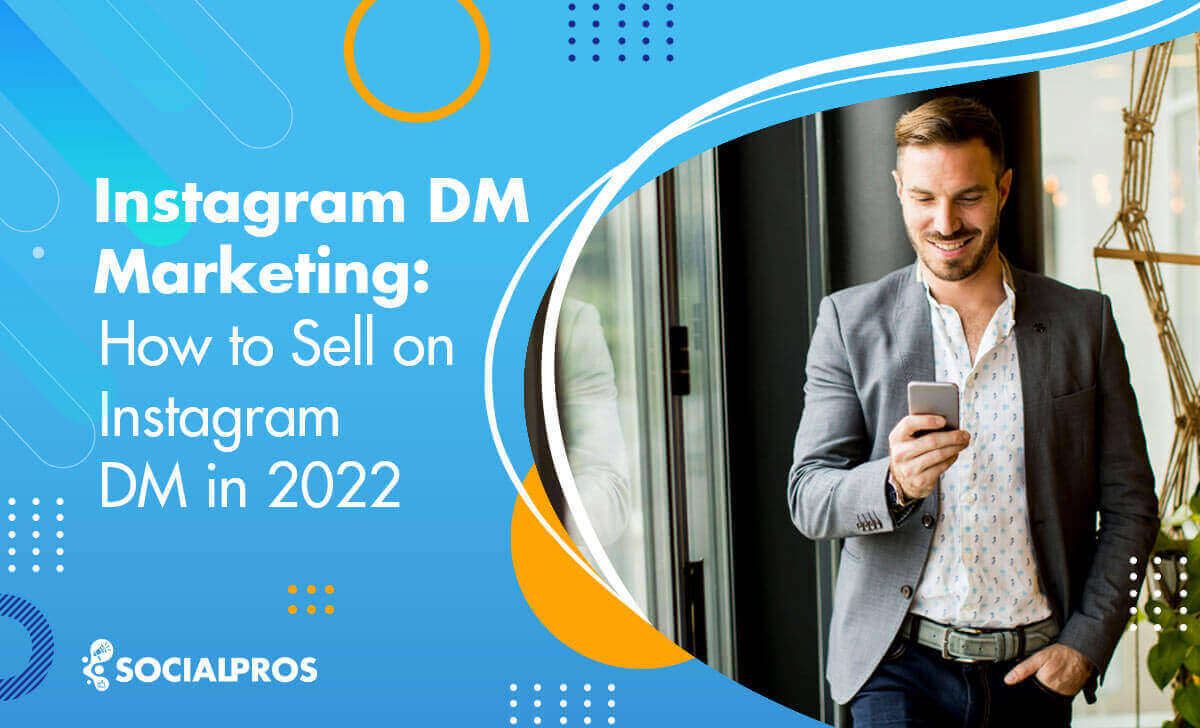Read more about the article Instagram DM Marketing: How to Sell on Instagram DM + Templates