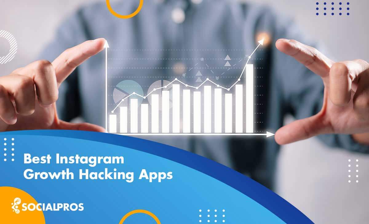 Best Instagram Growth Hacking Apps