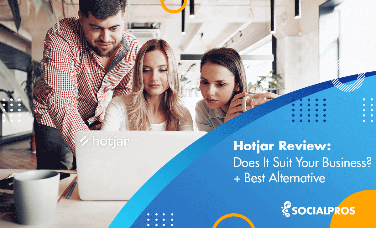 Read more about the article Hotjar Review: All You Need to Know + Best Alternative in 2023