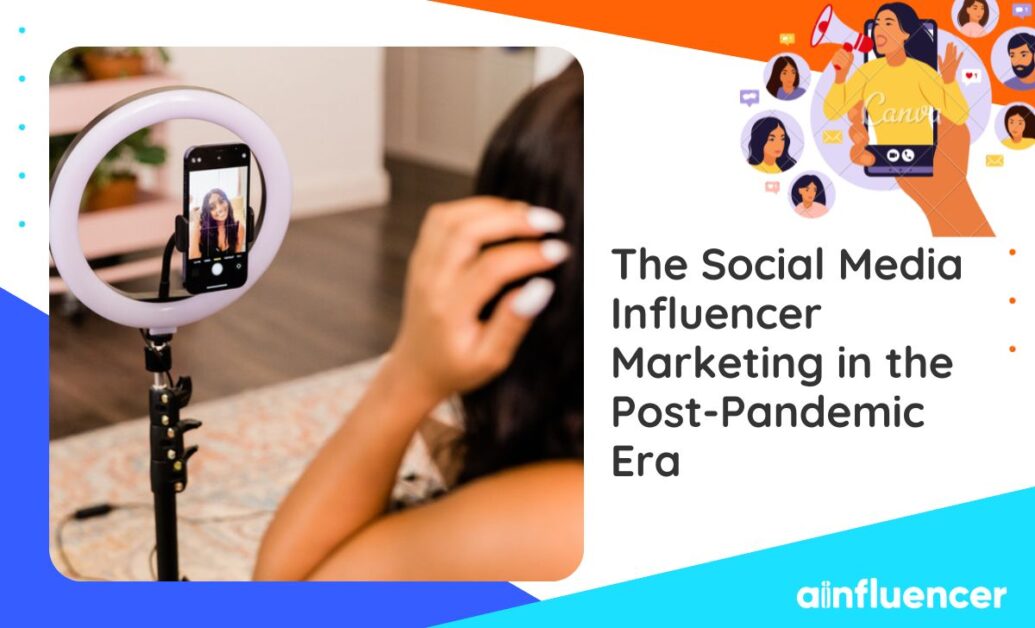 Read more about the article The Social Media Influencer Marketing in the Post-Pandemic Era: Opportunities and Challenges in 2023