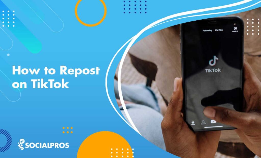 how-to-repost-on-tiktok-in-2024-social-pros