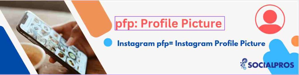 What Does pfp Mean on Instagram?