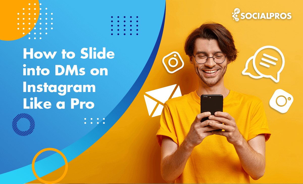 Read more about the article How to Slide into DMs on Instagram Like a Pro [The Best Creative Ways in 2023]