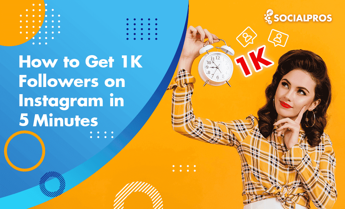 Read more about the article How To Get 1K Followers On Instagram In 5 Minutes? [The Ultimate 2023 Hacks]