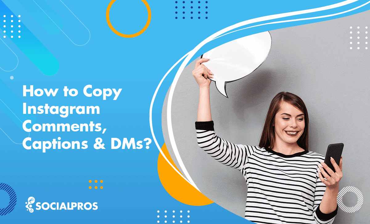 Read more about the article How to Copy Instagram Comments, Captions & DMs? *Your Ultimate Guide 2024*