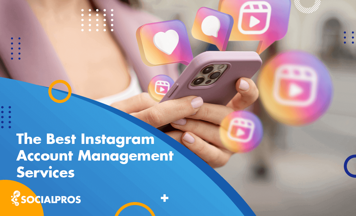 Best Instagram Account Management Services
