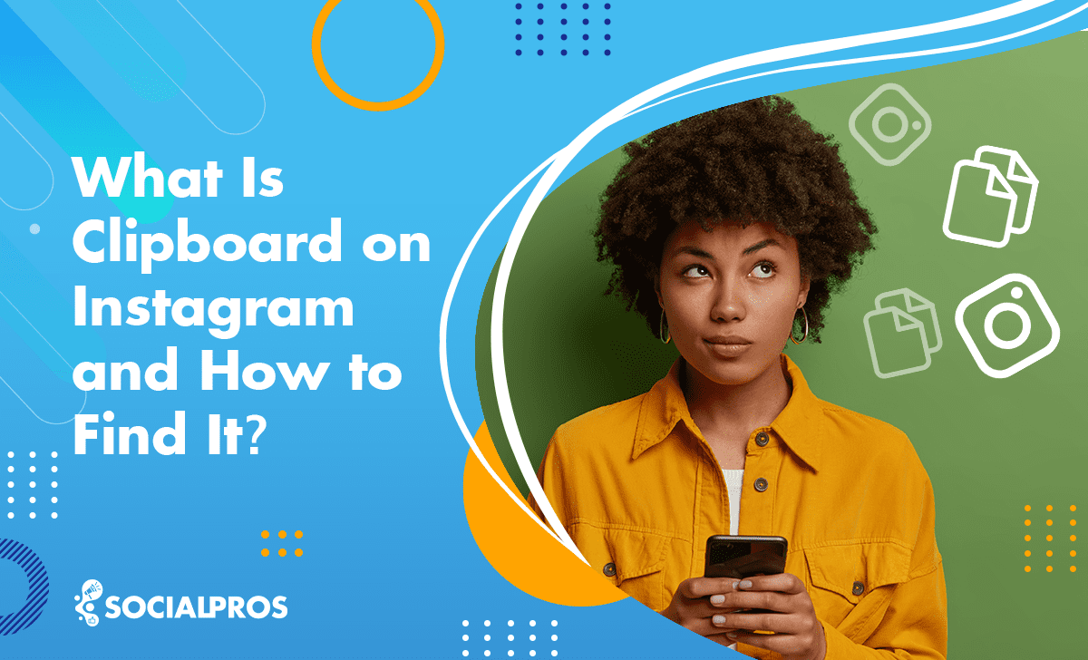 Read more about the article Where Is Clipboard on Instagram 2024? [+How to Use Instagram Clipboard]
