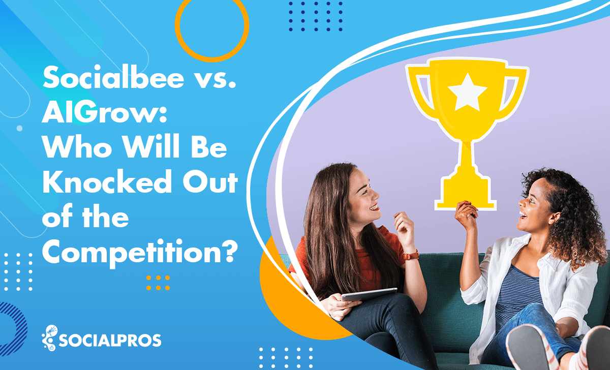 Read more about the article Socialbee vs AiGrow: Which One Will Be Knocked Out of the Fierce Competition? {In-Depth Comparison 2023}