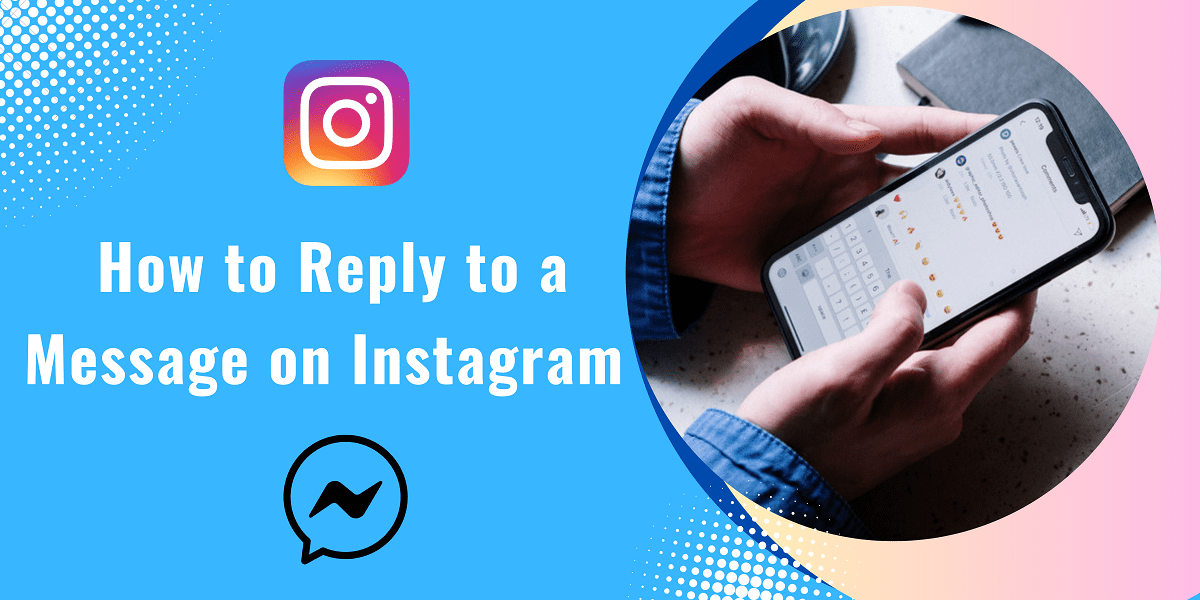 Read more about the article Expert Tips on How to Reply to a Message on Instagram 2023: Maximizing Your Instagram Engagement