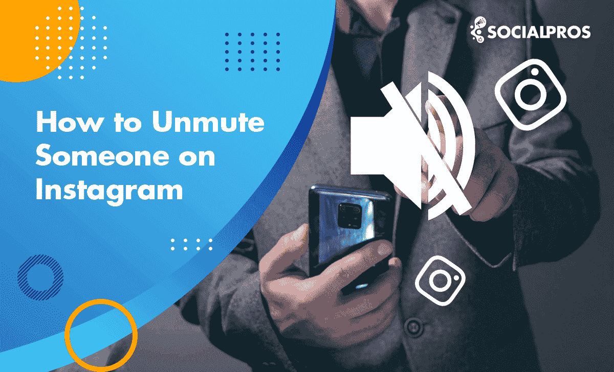 Read more about the article How to Unmute Someone on Instagram; An Ultimate 2023 Guide for More Connection