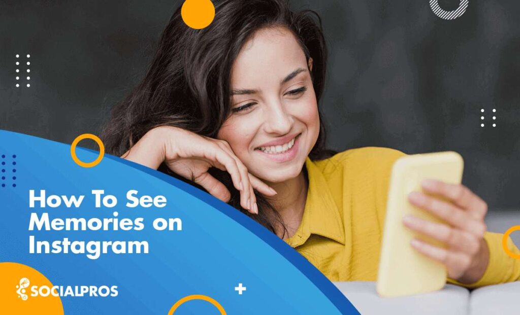 How To See Memories on Instagram 2024 [Easily Access On This Day