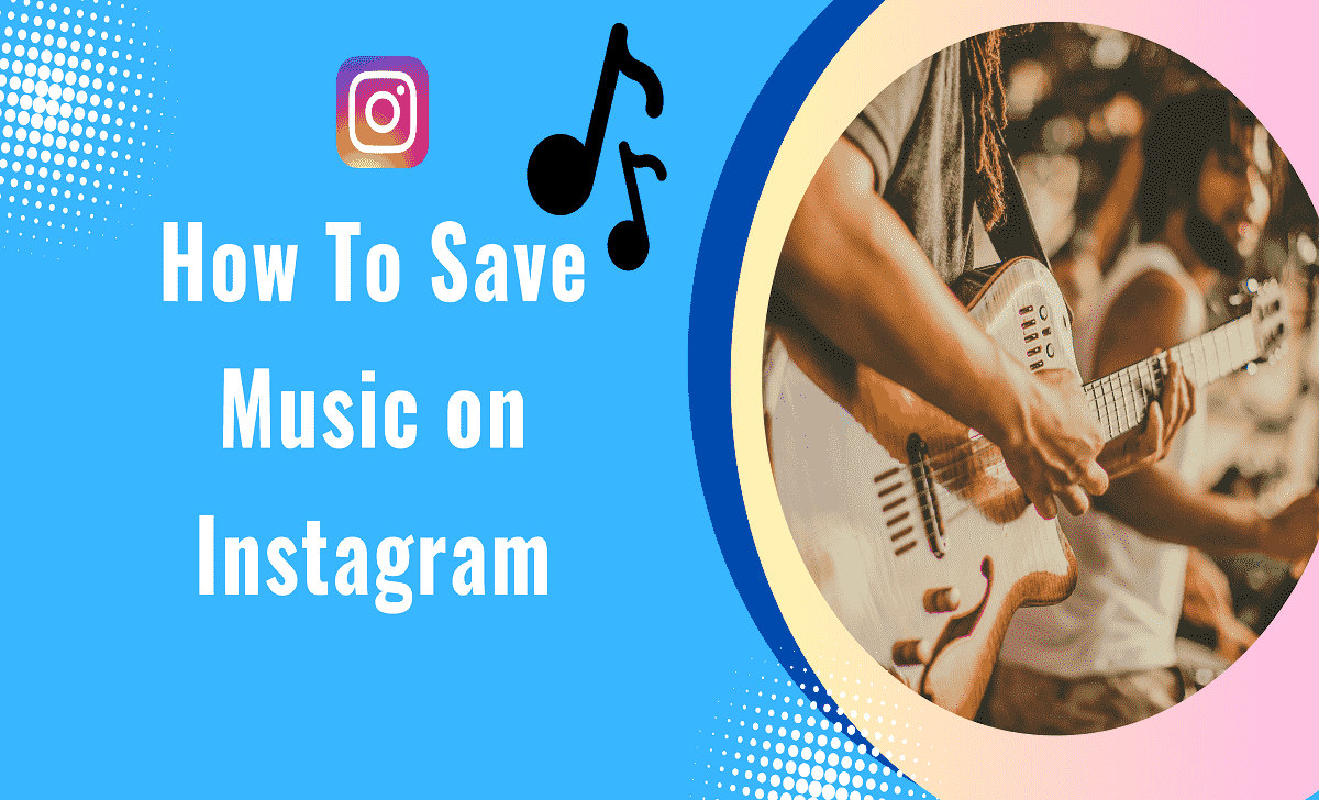 Read more about the article How To Save Music on Instagram [2023 Step-By-Step Guide and Various Methods]