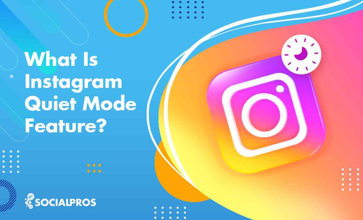 Read more about the article What Is Instagram Quiet Mode Feature? [2024 Step-by-Step Guide]
