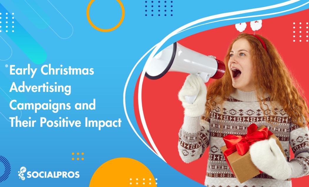 Early Christmas Advertising Campaigns and Their Positive Impact in 2024