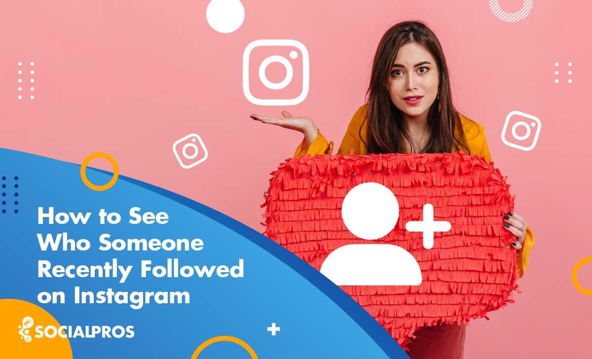 Read more about the article How to See Who Someone Recently Followed on Instagram [A Complete Guide in 2024]