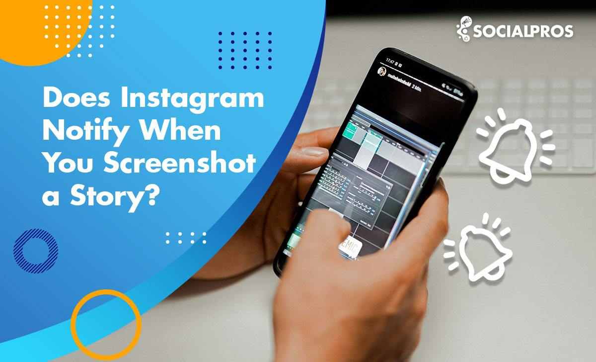 does Instagram notify when you screenshot a story