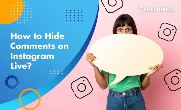 How to Hide Comments on Instagram Live